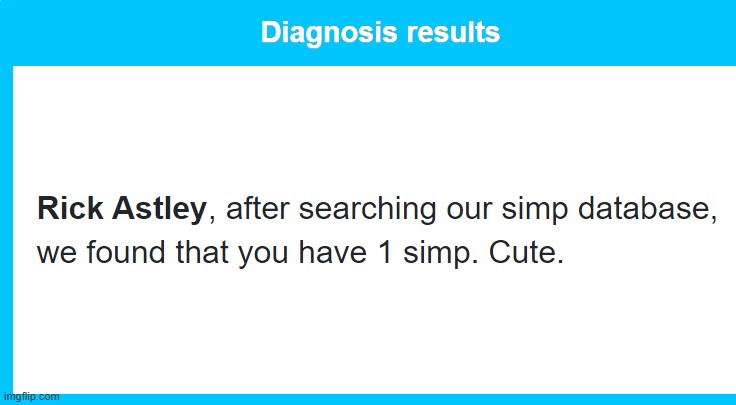 When you Rick Roll so many peoples and they got angry | made w/ Imgflip meme maker