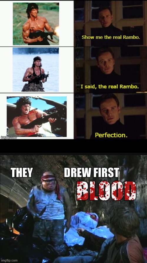 Rambo Perfection First Blood | image tagged in rambo,show me the real,hot shots,uhf,it's always sunny in philidelphia,weird al | made w/ Imgflip meme maker
