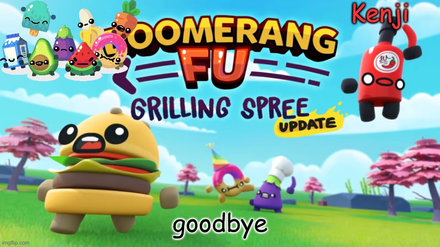 a game that i play | goodbye | image tagged in a game that i play | made w/ Imgflip meme maker