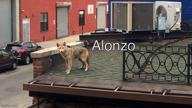 Alonzo | Alonzo | made w/ Imgflip meme maker