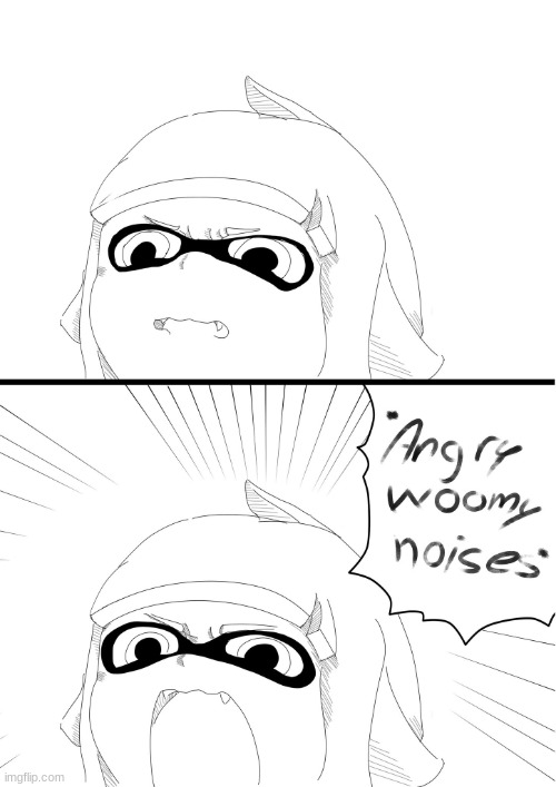 angry woomy noises | image tagged in angry woomy noises | made w/ Imgflip meme maker