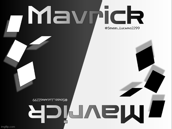 Mavrick's Black and White Template | image tagged in mavrick's black and white template | made w/ Imgflip meme maker
