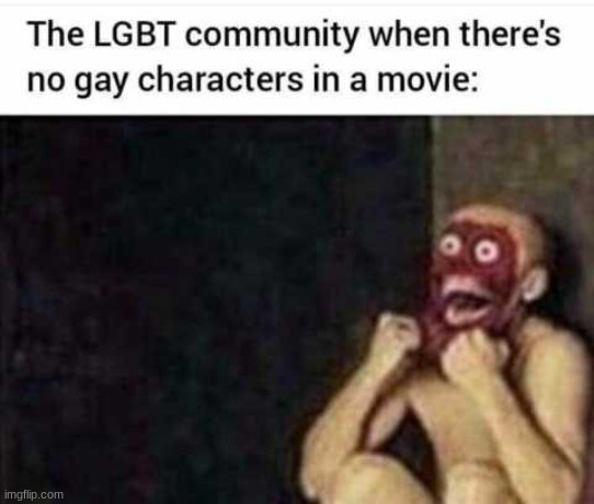 hm..ussally in a horror movie there the first to be killed :') | image tagged in gay,gay_stream | made w/ Imgflip meme maker