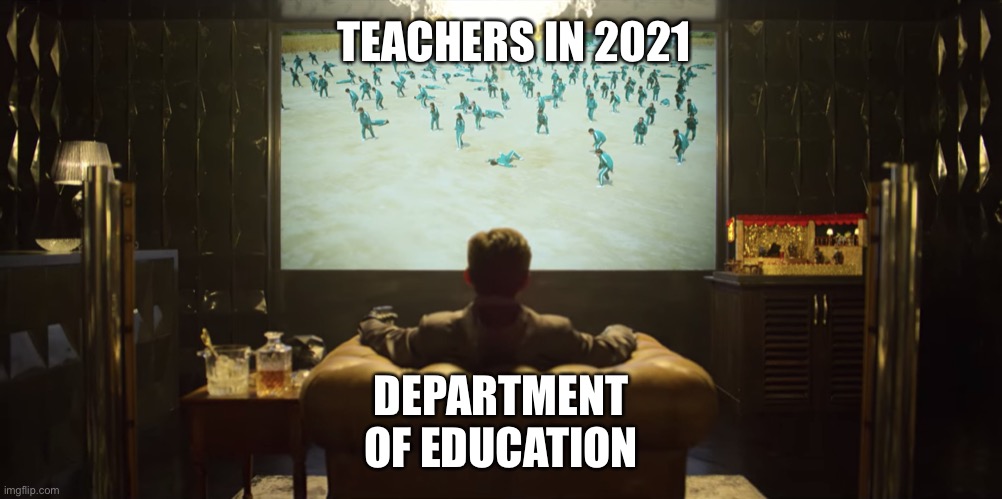 Teachers in 2021 - Squid Game | TEACHERS IN 2021; DEPARTMENT OF EDUCATION | image tagged in squid game,teachers,teaching,teacher meme,education,funny memes | made w/ Imgflip meme maker