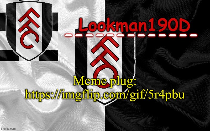 Lookman190D template made by UnoReverse_Official | Meme plug:

https://imgflip.com/gif/5r4pbu | image tagged in lookman190d template made by unoreverse_official | made w/ Imgflip meme maker