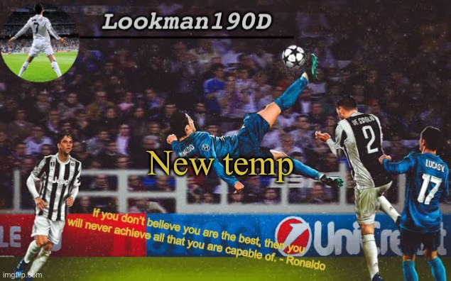 Rate it pls | New temp | image tagged in lookman190d ronaldo announcement template | made w/ Imgflip meme maker
