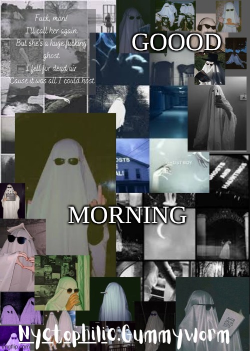 Ugh i have a class in five minutes | GOOOD; MORNING | image tagged in gummyworms weird temp | made w/ Imgflip meme maker