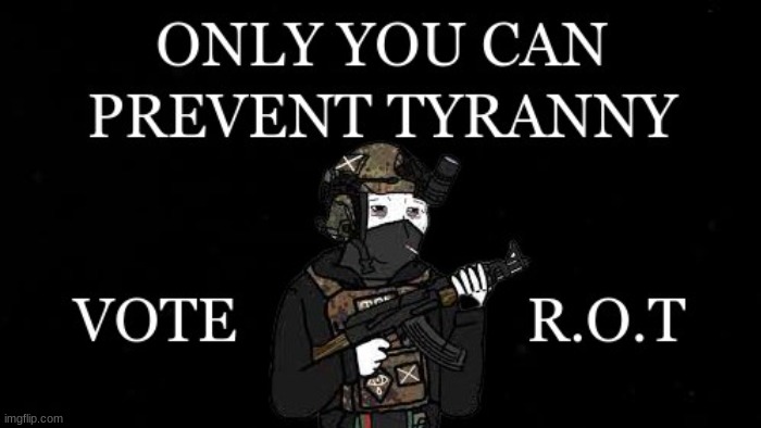 only you can prevent tyranny make the right choice | made w/ Imgflip meme maker