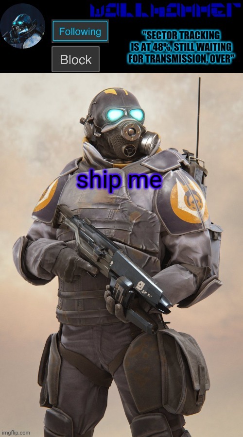 ship me | image tagged in wallhammer temp | made w/ Imgflip meme maker