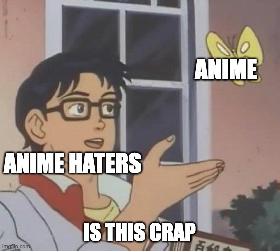 Anime - Meme by Kisarashi :) Memedroid
