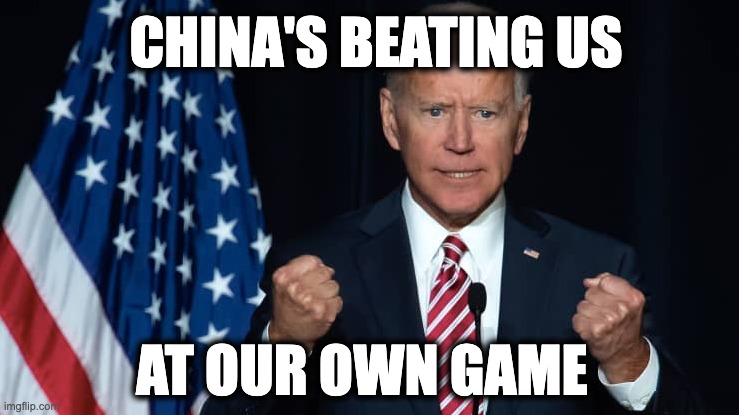 CHINA'S BEATING US; AT OUR OWN GAME | image tagged in memes,china,rising economies,state investment,competition,capitalism | made w/ Imgflip meme maker