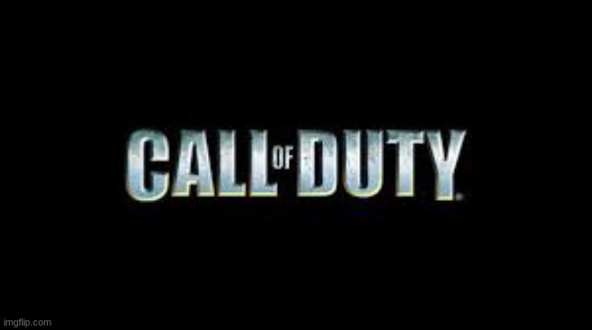 Call of duty | image tagged in call of duty | made w/ Imgflip meme maker