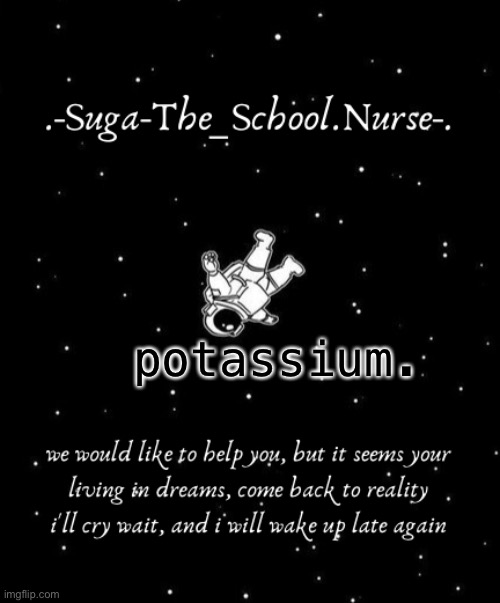 my new favorite word because | potassium. | image tagged in another template d | made w/ Imgflip meme maker