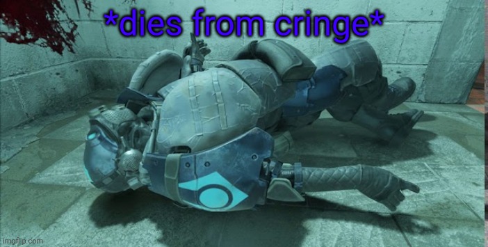*dies from cringe* | made w/ Imgflip meme maker