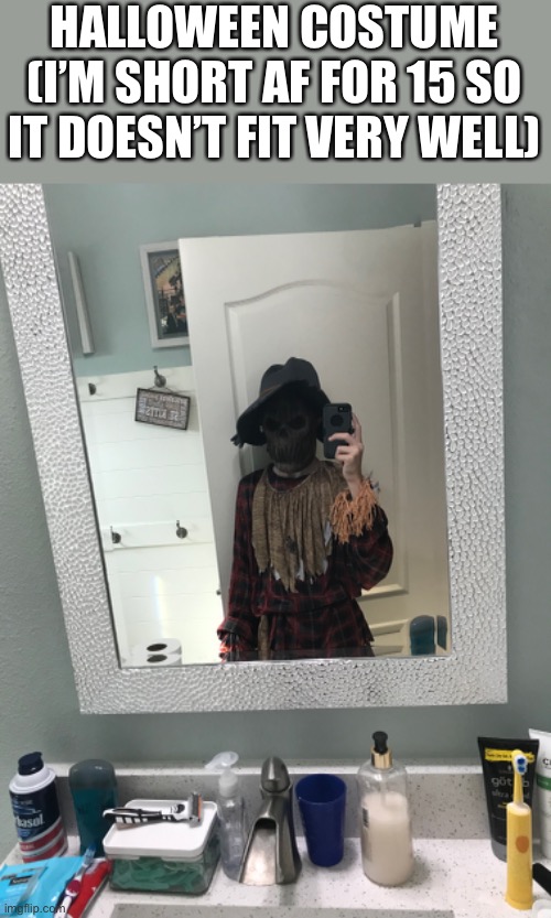 HALLOWEEN COSTUME
(I’M SHORT AF FOR 15 SO IT DOESN’T FIT VERY WELL) | made w/ Imgflip meme maker