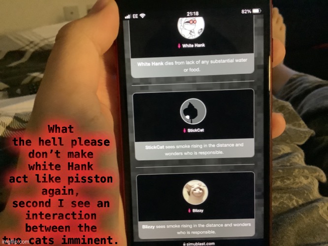 What the hell please don’t make white Hank act like pisston again, second I see an interaction between the two cats imminent. | made w/ Imgflip meme maker