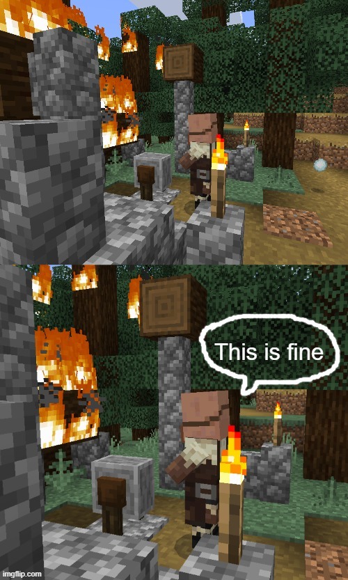 this is fine but its minecraft | image tagged in this is fine minecraft edition | made w/ Imgflip meme maker