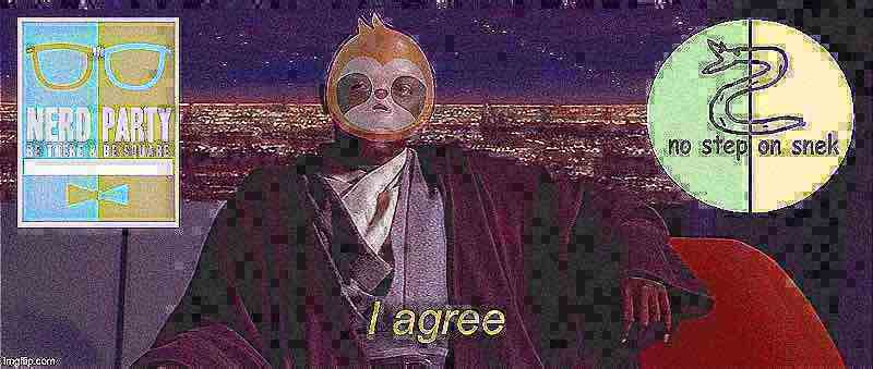 High Quality Sloth I agree nerd party deep-fried 2 Blank Meme Template