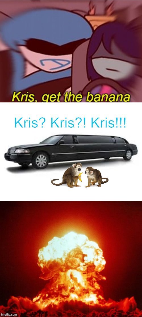 banan | image tagged in memes,dark humor,deltarune,kris get the banana | made w/ Imgflip meme maker