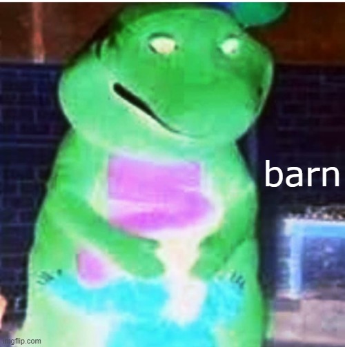 barn barney | barn | image tagged in barney will eat all of your delectable biscuits | made w/ Imgflip meme maker