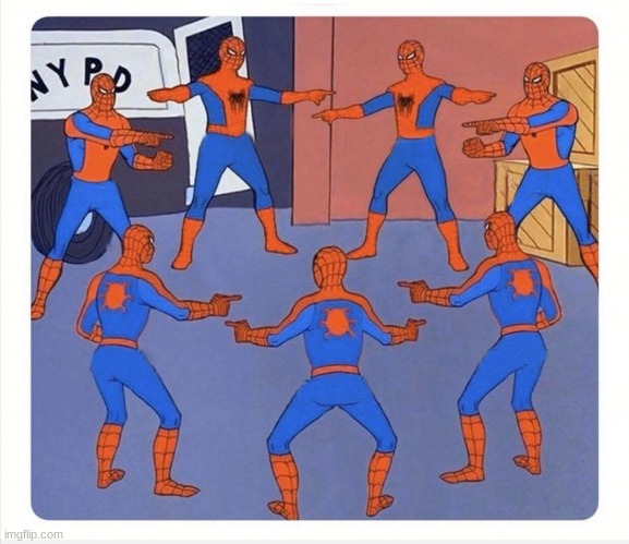 spiderman pointing each other | image tagged in spiderman pointing each other | made w/ Imgflip meme maker