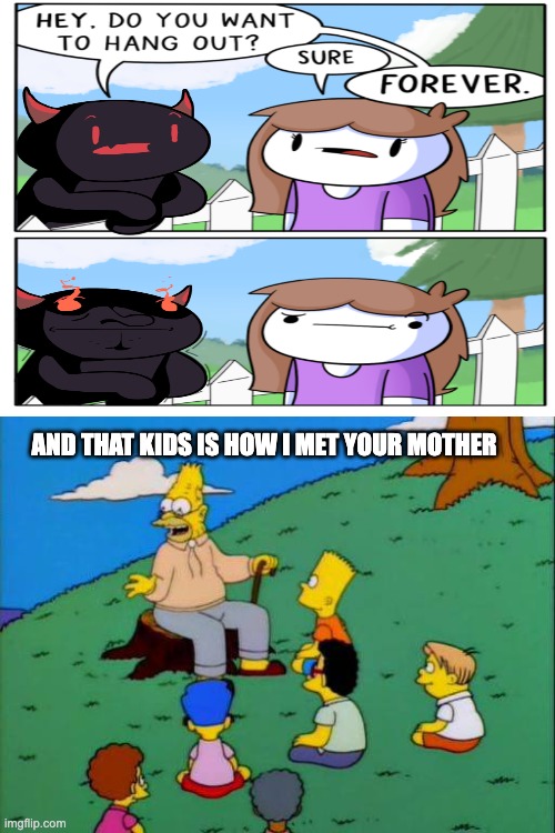 Simpsons grandpa with kids | AND THAT KIDS IS HOW I MET YOUR MOTHER | image tagged in simpsons grandpa with kids | made w/ Imgflip meme maker