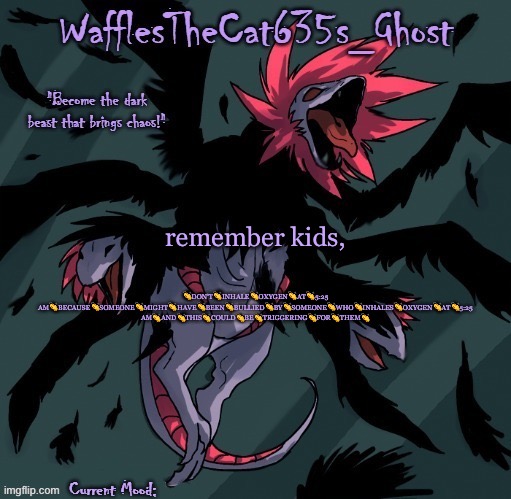 . | 👏DON’T👏INHALE👏OXYGEN👏AT👏5:25 AM👏BECAUSE👏SOMEONE👏MIGHT👏HAVE👏BEEN👏BULLIED👏BY👏SOMEONE👏WHO👏INHALES👏OXYGEN👏AT👏5:25 AM👏AND👏THIS👏COULD👏BE👏TRIGGERING👏FOR👏THEM👏; remember kids, | made w/ Imgflip meme maker