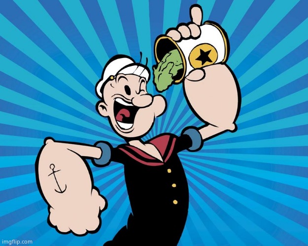 Popeye  | image tagged in popeye | made w/ Imgflip meme maker