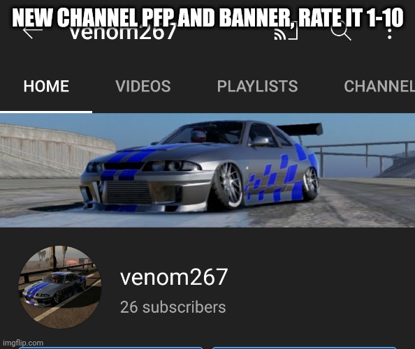 NEW CHANNEL PFP AND BANNER, RATE IT 1-10 | made w/ Imgflip meme maker
