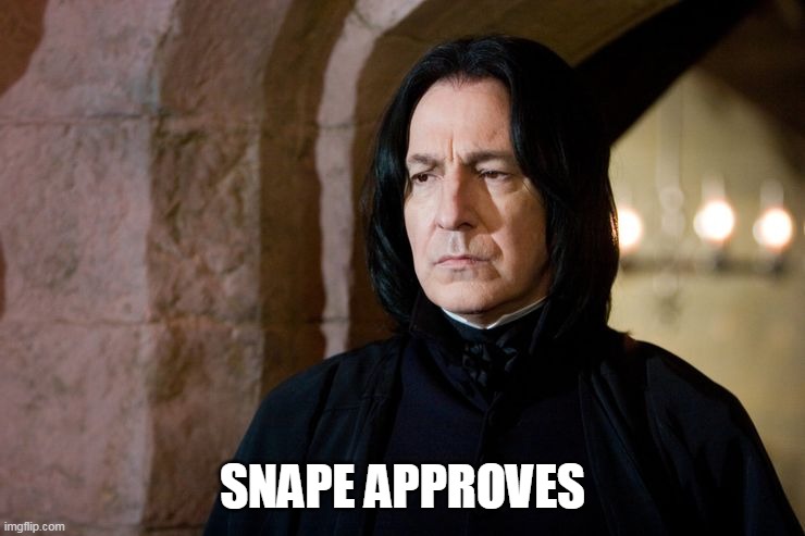SNAPE APPROVES | made w/ Imgflip meme maker