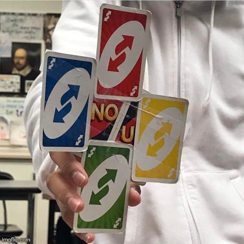 High Quality Uno reversses Blank Meme Template