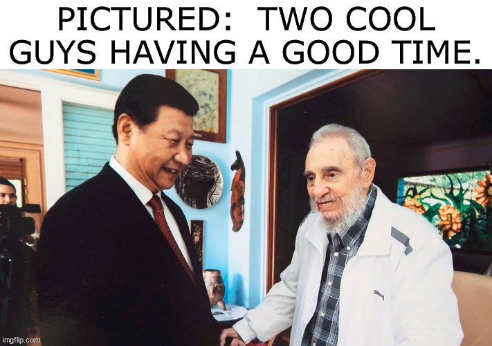 BRI is good, actually |  PICTURED:  TWO COOL GUYS HAVING A GOOD TIME. | made w/ Imgflip meme maker