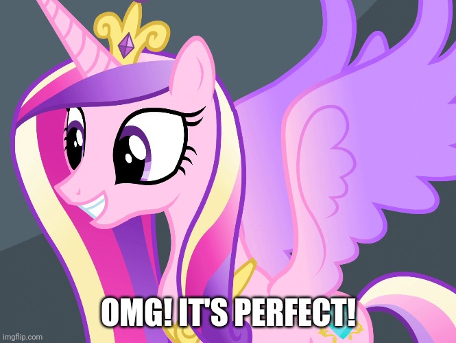 OMG! IT'S PERFECT! | made w/ Imgflip meme maker