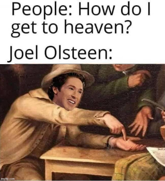 image tagged in joel osteen | made w/ Imgflip meme maker