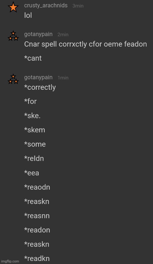 idk | image tagged in cant spell | made w/ Imgflip meme maker