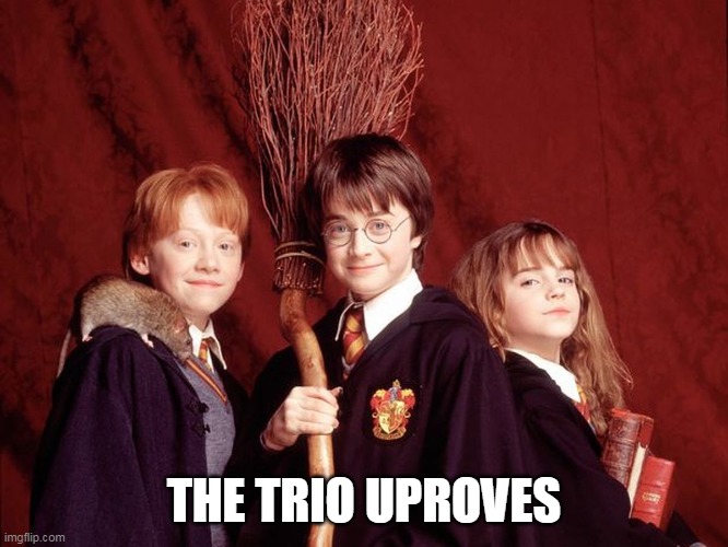 THE TRIO UPROVES | made w/ Imgflip meme maker