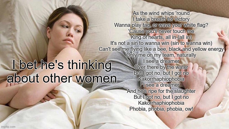 I Bet Hes Thinking About Other Women Meme Generator - Piñata Farms