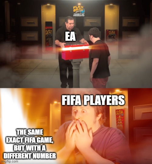 It's true, they just copy and paste FIFA. | EA; FIFA PLAYERS; THE SAME EXACT FIFA GAME, BUT WITH A DIFFERENT NUMBER | image tagged in phil swift giving a gift,funny,memes,fifa,ea games | made w/ Imgflip meme maker