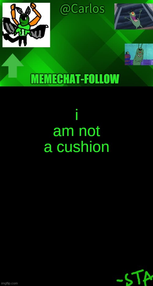 or the forbidden gusher, now leave me alone | i
am not
a cushion | made w/ Imgflip meme maker