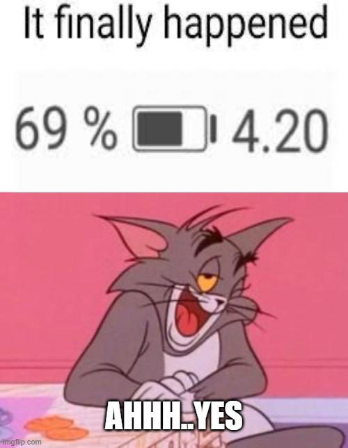 oh yes | AHHH..YES | image tagged in weird acting tom,fun,funny,memes,tom and jerry,tom | made w/ Imgflip meme maker
