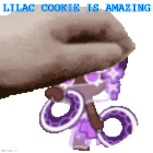 I got cookie run a week ago ^-^ | LILAC COOKIE IS AMAZING | made w/ Imgflip meme maker