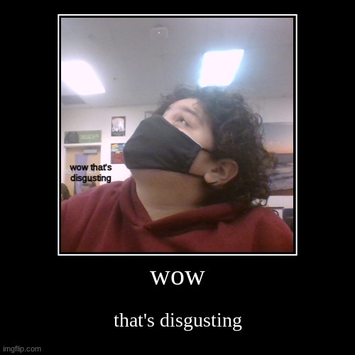 made w/ Imgflip demotivational maker