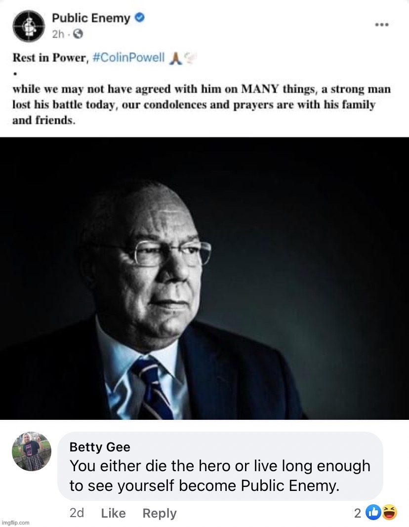 bruh | image tagged in public enemy,colin powell,bruh,bruh moment,certified bruh moment,oof | made w/ Imgflip meme maker