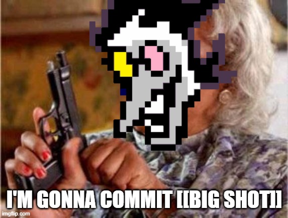 I'M GONNA COMMIT [[BIG SHOT]] | made w/ Imgflip meme maker