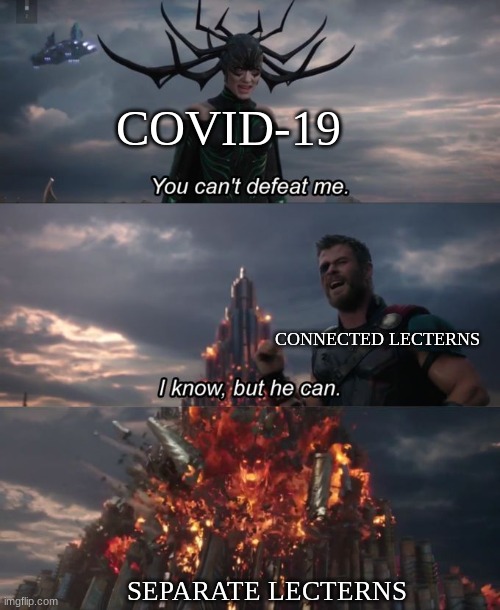 You can't defeat me | COVID-19; CONNECTED LECTERNS; SEPARATE LECTERNS | image tagged in you can't defeat me,jeopardy | made w/ Imgflip meme maker