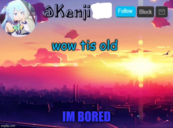 howiseveryone | wow tis old | made w/ Imgflip meme maker