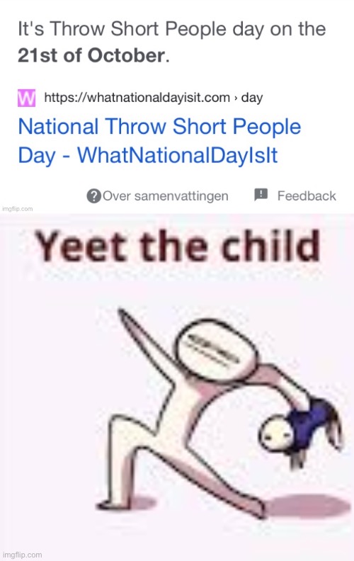 Happy international throw short people day | image tagged in single yeet the child panel,funny,dank memes,gifs,not really a gif,not a gif | made w/ Imgflip meme maker