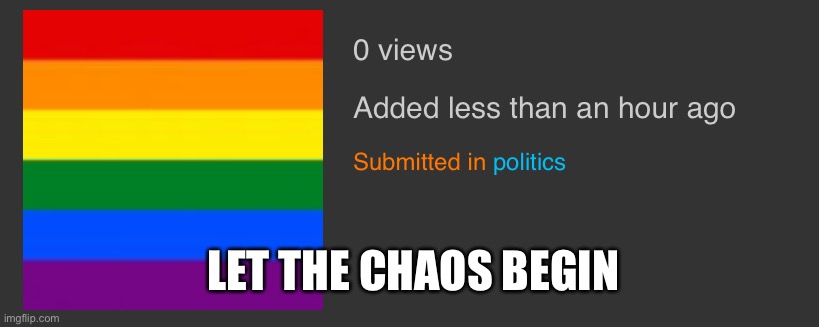 LET THE CHAOS BEGIN | made w/ Imgflip meme maker