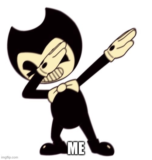 ME | made w/ Imgflip meme maker