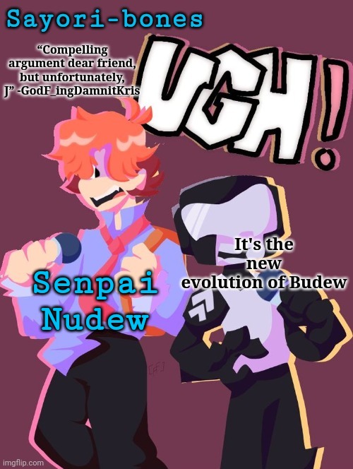 This IS official shut up | It's the new evolution of Budew; Senpai Nudew | image tagged in i love this so much asjjffrropwpwoshdnfdkospa-- | made w/ Imgflip meme maker